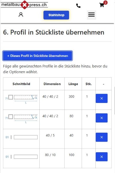 Auf metallbauxpress.ch stellst du die Stückliste so zusammen, wie du es auch sonst für ein privates Projekt tun würdest.